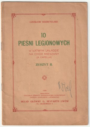 KOZIETULSKI Czesław. 10 legionárskych piesní v jednoduchej úprave pre miešaný zbor (a capella)