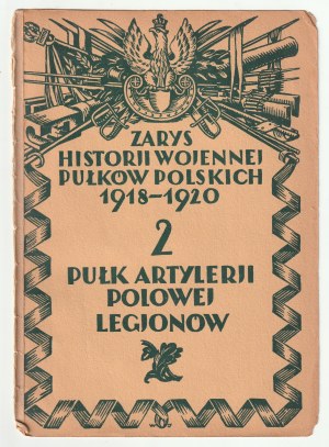 BARSZCZEWSKI Bolesław. 2 Pułk Artylerii Polowej Legionów