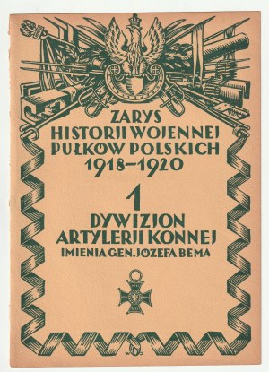FLORYANOWICZ Ksawery. 1. divize jízdního dělostřelectva pojmenovaná po generálu Józefovi Bemovi