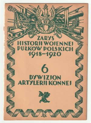 MIANOWSKI Zygmunt. 6. jízdní dělostřelecká divize