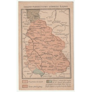 GÓRNY ŚLĄSK. Pocztówka z mapą Obszar plebiscytowy Górnego Śląska, wyd. Komitet Zjednoczenia Górnego Śląska z Rzecząpospolitą Polską, 1921