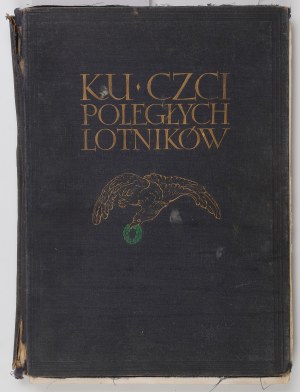 ROMEYKO Marian (ed.). In honor of the fallen airmen. A memorial book. Warsaw 1933