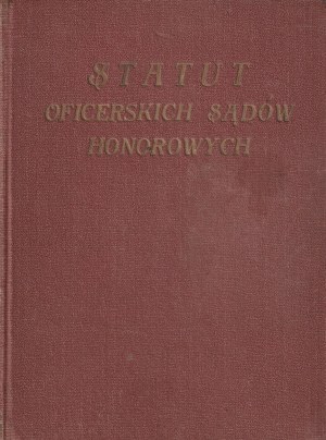 STATUTS des Cours d'honneur des officiers. Édité et commenté par le général de brigade Emil Mecnarowski.