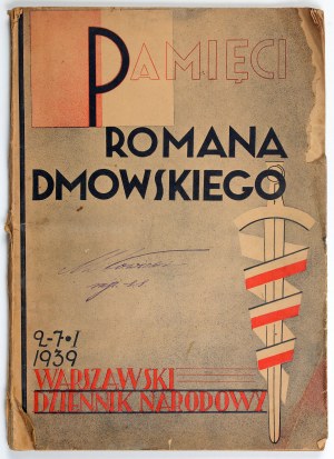 DMOWSKI Roman. In memory of Roman Dmowski. 9 VIII 1864-2 I 1939, published by the Warsaw National Journal. 1939
