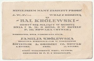 KORONOWO. Dwa zaproszenia na bale w Koronowie: 1. bal królewski w dniu 03.11.1931 w Hotelu P. IG. Nowaka ...