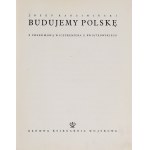 RADZIMIŃSKI Józef. Budujemy Polskę, wyd. Główna Księgarnia Wojskowa 1939