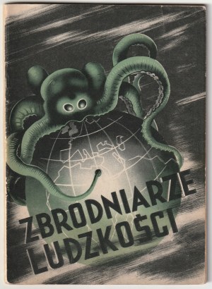 PROPAGANDA Třetí říše. Zločinci lidstva. Velká zrada Anglie na evropských národech, Varšava 1940