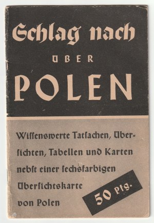 SCHLAG nach über Polen. Sur les attaques polonaises sur le territoire allemand et la contre-attaque allemande sur la Pologne entreprise 