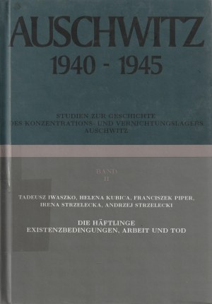 AUSCHWITZ. Auschwitz 1940-1945. studien [...] Auschwitz 1999