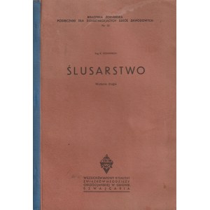 DONIMIRSKI Kazimierz. Ślusarstwo. Wyd YMCA. Lata 40.