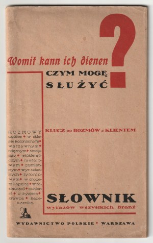 SŁOWNIK wyrazów wszystkich branżów. Key to conversations with customers, Polish Publishing House, Warsaw 1940
