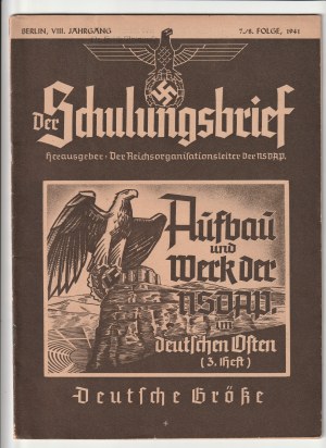 DER SCHULUNGSBRIEF. A journal about the formation and work of the NSDAP in the German East