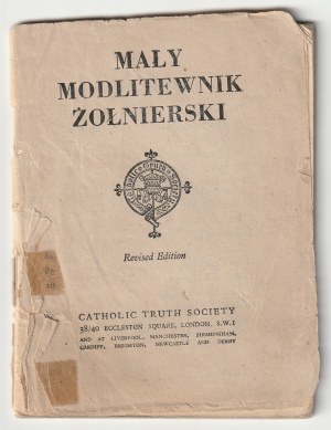 MALÁ modlitebná knižka pre vojakov. Vydala Catholic Truth Society, Londýn 1945