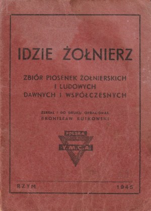 RUTKOWSKI Bronisław (éd.). IDZIE ŻOŁNIERZ
