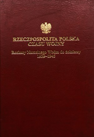 SIKORSKI Władysław. Rzeczpospolita Polska czasu wojny.