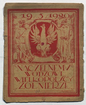 PIŁSUDSKI. Naczelnemu Wodzowi Wielkopolscy Żołnierze : 19-3-1920