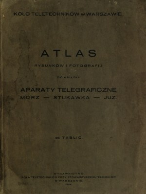 ATLAS des dessins et photographies pour le livre appareils télégraphiques de la mer - stukawka - juz