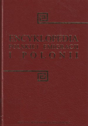 POLONIE. Encyclopédie de l'émigration polonaise et de la Polonia