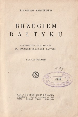 KARCZEWSKI Stanisław. Brzegiem Bałtyku. Guida geologica