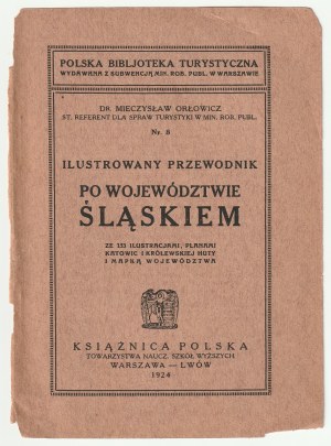 ORŁOWICZ Mieczysław. Ilustrovaný průvodce po Slezském vojvodství
