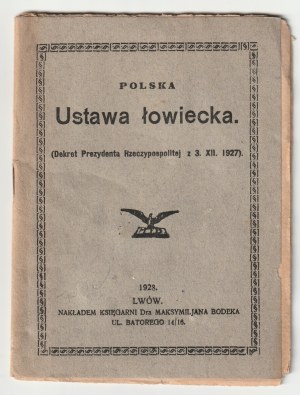 USTAWA łowiecka. Dekret Prezydenta Rzeczypospolitej z 3 XII 1927