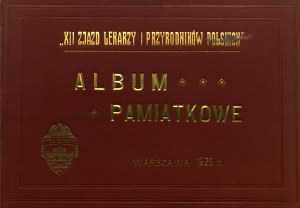 XII ZJAZD lekarzy i przyrodnicy polskich. Souvenir-Album. Warschau 1926.