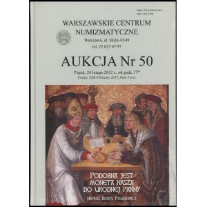 Aukční katalog k 50. výročí aukce WCN: Borys Paszkiewicz - Podobna jest moneta nasza do urodnej panny, Warszawa ...