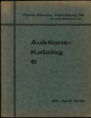 Meuss Hans, Auktions-Katalog 6. Hamburgische Münzen und Medaillen, 25.04.1932, Hambourg