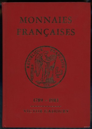 Gadoury Victor - Monnaies Françaises 1789 - 1983, Monte-Carlo 1983, 6. vydanie.