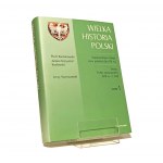 WIELKA HISTORIA POLSKI 1-5 Stanisław Grodzki, Jerzy Wyrozumski, Marian Zgórniak