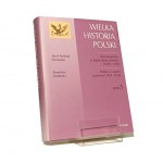 WIELKA HISTORIA POLSKI 1-5 Stanisław Grodzki, Jerzy Wyrozumski, Marian Zgórniak
