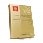 WIELKA HISTORIA POLSKI 1-5 Stanisław Grodzki, Jerzy Wyrozumski, Marian Zgórniak