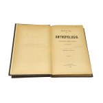 ANTROPOLOGIA WSTĘP DO BADANIA CZŁOWIEKA I CYWILIZACYI Edward B. Taylor [1889]