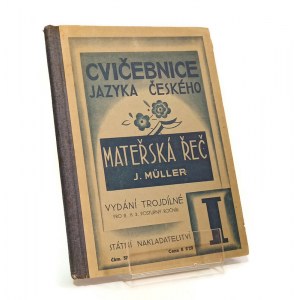CVICEBNICE JAZYKA CESKEHO MATERSKA REC J. Muller [1939]