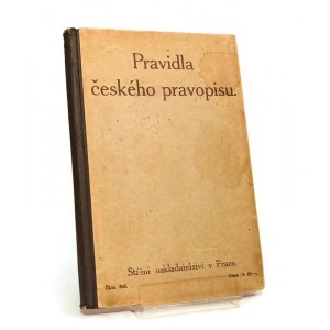 PRAVIDLA CESKEHO PRAVOPISU s abecednim sezamem slov a tvaru [1926]