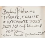 Bogdan Pilatowicz (nato nel 1957, Varsavia), Liberté, egalité, fraternité, 2023