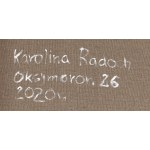 Karolina Radoch (née en 1989 à Ryn), Oxymoron, 2020.