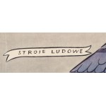 Zofia Stryjeńska (1891 Kraków - 1976 Genewa), Stroje ludowe - na Kurpiach