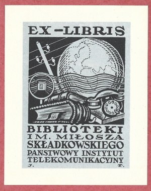 Ekslibris J. Toma pro Bibl. Milosz Składkowski State Inst. Telekom., ne dříve než v roce 1938.