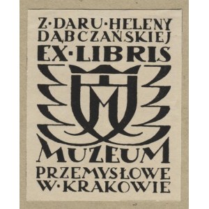[DĄBCZAŃSKA Helena]. Grâce à la donation de Helena Dąbczańska. Ex libris Musée industriel de Cracovie.