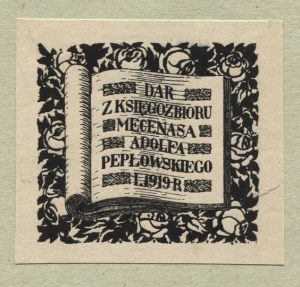 Ekslibris donacyjny S. Bieńkowskiego dla A. Pepłowskiego.