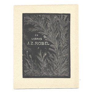 Exlibris S. Jakubowského pro J. Z. Robela v dřevorytu z roku 1928.