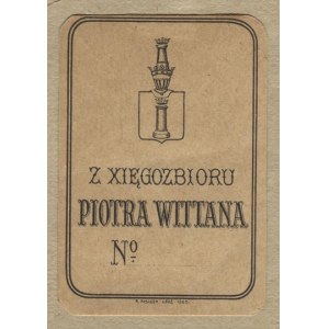 [WITTAN Piotr]. Von der xięgozbiór Piotr Wittan.