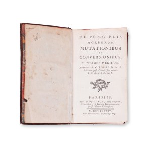 LORRY, Anne Charles (1726-1783): LORRYROVÁ (1883): De praecipuis morborum mutationibus (O praecipuis morborum mutationibus)