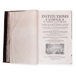 POUGET, Francisco Amato (1666-1723): Institutiones catholicae in modum catecheseos. Vol. I.