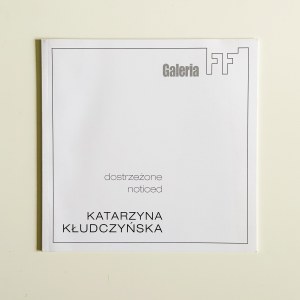 Catalogue : Katarzyna Kludczynska. Repéré / Remarqué