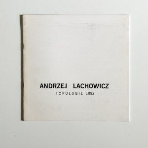 Catalogo: Andrzej Lachowicz. Topologie