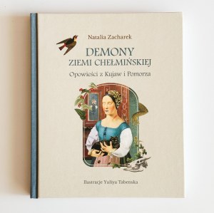 Book: Natalia Zacharek. Demons of the Chelmno Land. Tales from Kuyavia and Pomerania