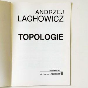 Catalogo: Andrzej Lachowicz. Topologie