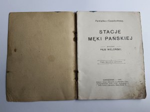 Weloński Pius, STACJE MEKI PAŃSKIEJ PAMIĄTKA Z CZĘSTOCHOWY 1913